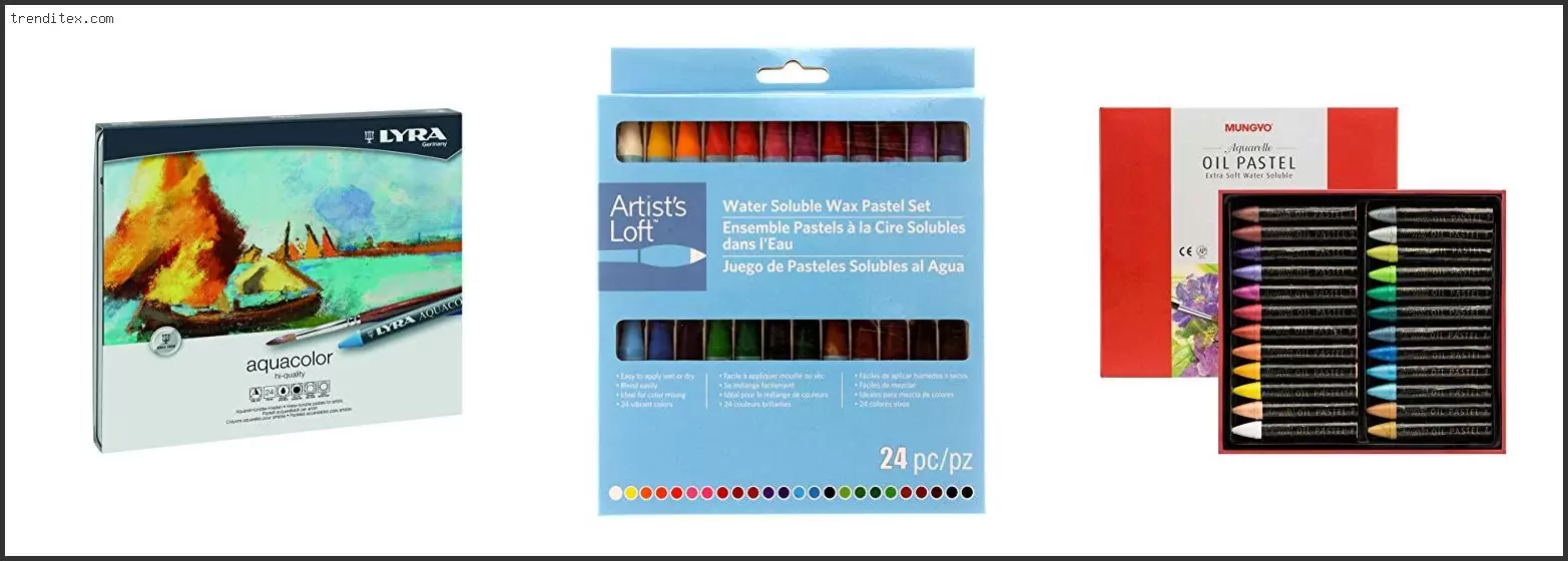 Best Water Soluble Wax Pastels