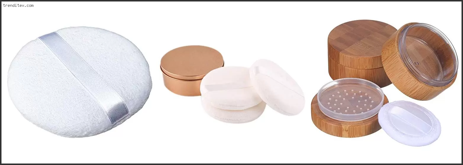 Best Powder Puff For Loose Body Powder