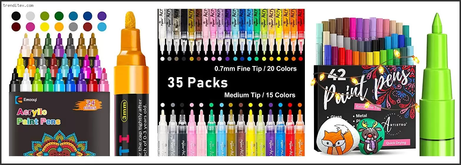 Best Acrylic Paint Pens For Fabric
