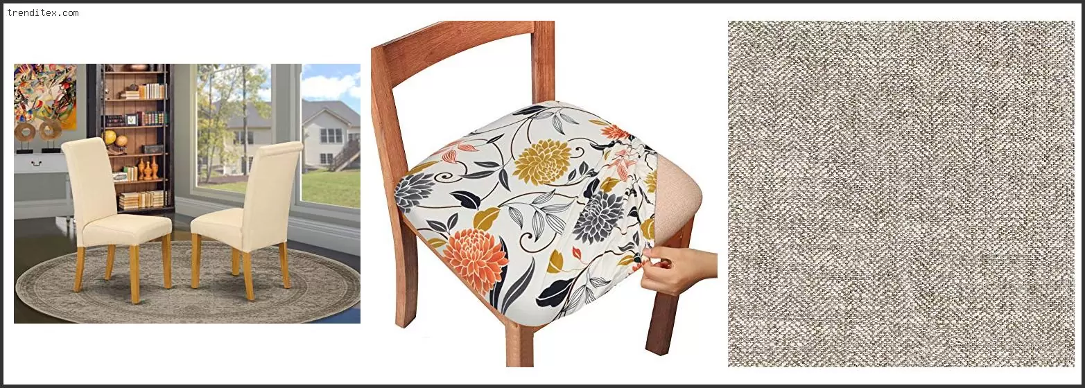 Best Fabric To Reupholster Dining Chairs