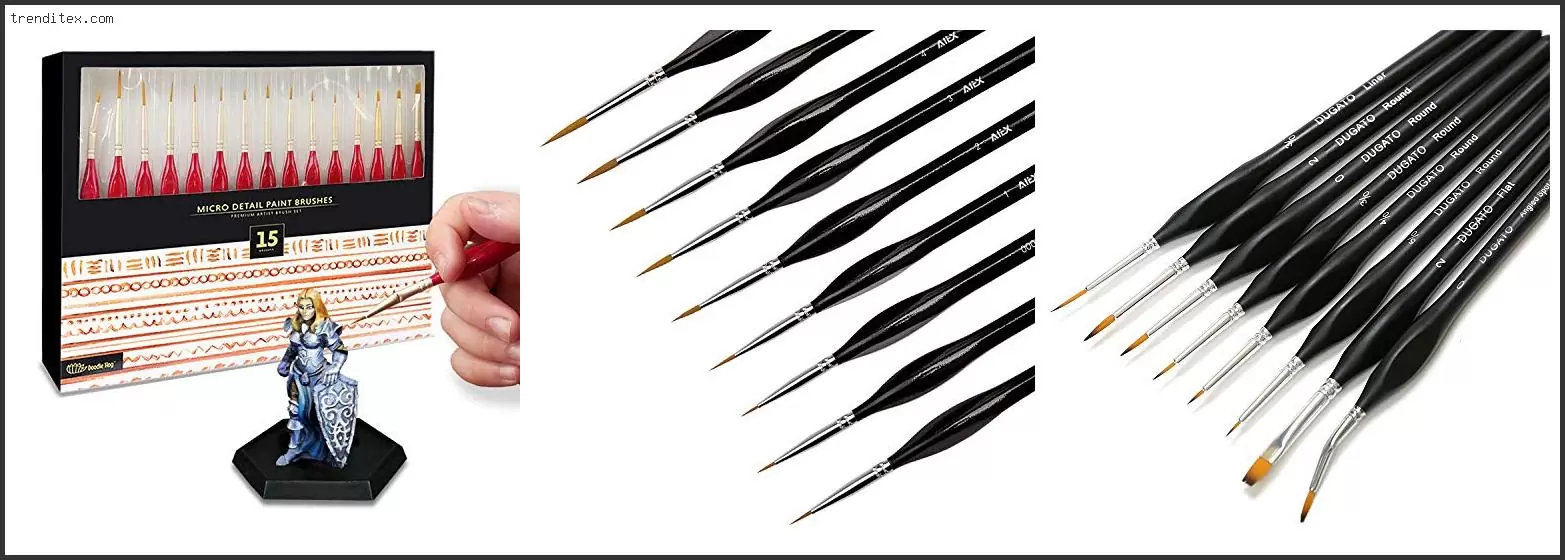 Best Brushes For Miniature Painting