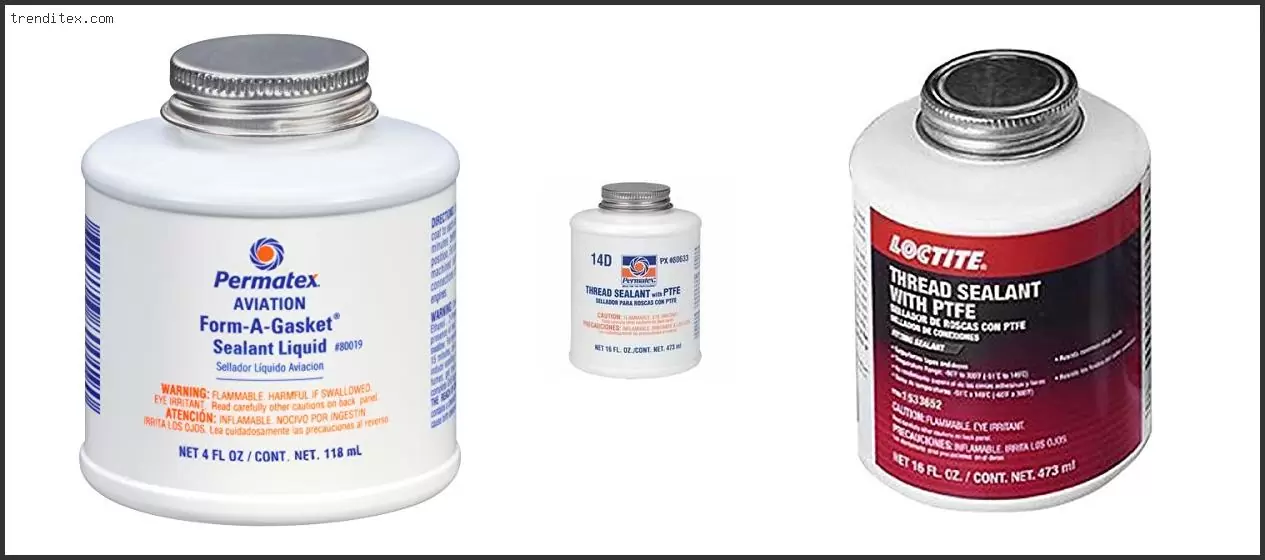 Best Thread Sealant For Gasoline