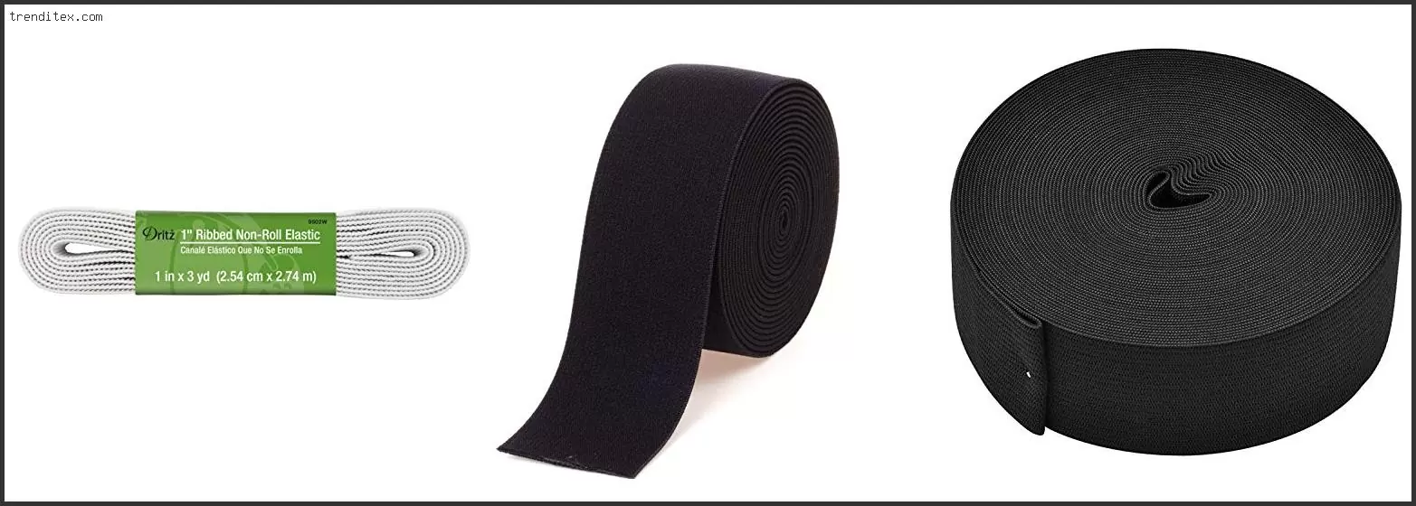 Best Elastic For Waistbands