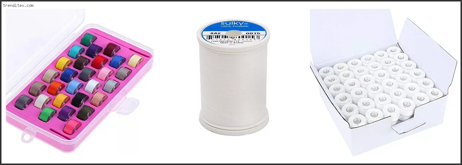 Best Bobbin Thread For Embroidery