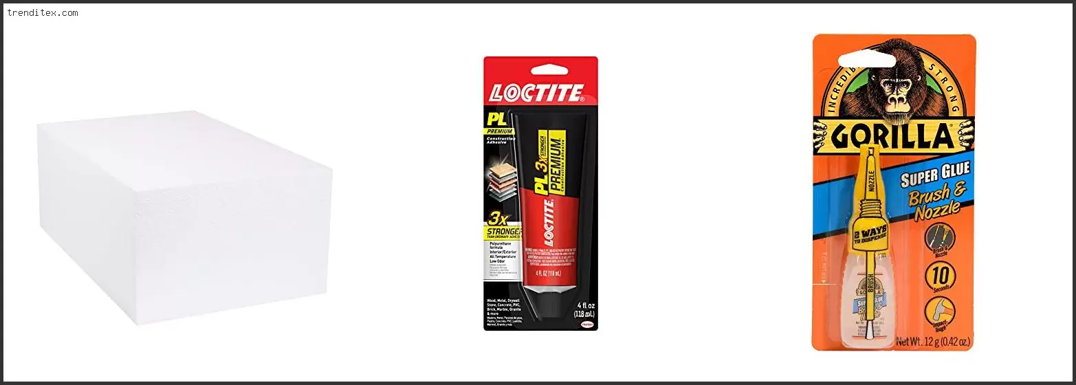 Best Glue For Polystyrene Foam